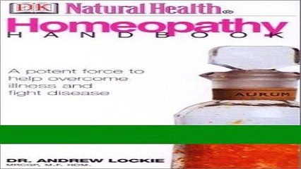 [Download] Natural Health: Homeopathy Handbook Free Download