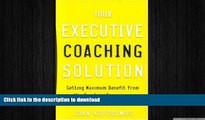 FAVORIT BOOK Your Executive Coaching Solution: Getting Maximum Benefit from the Coaching