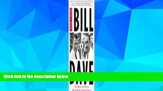 READ FREE FULL  Bill and Dave: How Hewlett and Packard Built the World s Greatest Company  READ