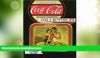 Must Have  Goldstein s Coca-Cola Collectibles: An Illustrated Value Guide  READ Ebook Full Ebook