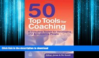 READ THE NEW BOOK 50 Top Tools for Coaching: A Complete Tool Kit for Developing and Empowering