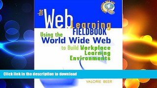 FAVORIT BOOK The Web Learning Fieldbook : Using the World Wide Web to Build Workplace Learning