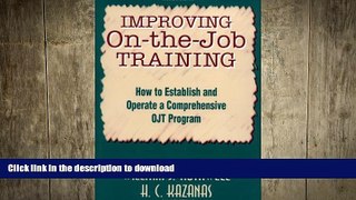 DOWNLOAD Improving On-the-Job Training: How to Establish and Operate a Comprehensive OJT Program