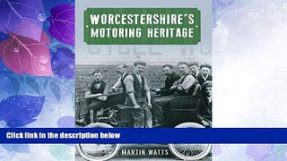 Big Deals  Worcestershire s Motoring Heritage  Free Full Read Most Wanted