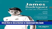 [PDF] James RodrÃ­guez: El vals de Colombia (Deportes - Futbol) (Spanish Edition) Download Online