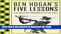 [PDF] Ben Hogan s Five Lessons: The Modern Fundamentals of Golf Free Online
