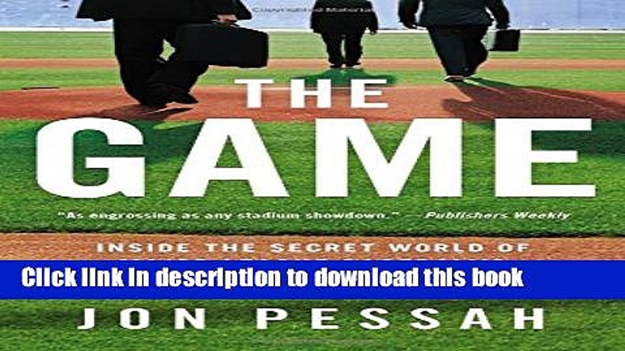 [Popular Books] The Game: Inside the Secret World of Major League Baseball s Power Brokers Full