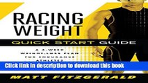 [Popular Books] Racing Weight Quick Start Guide: A 4-Week Weight-Loss Plan for Endurance Athletes