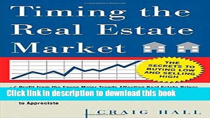 Download Timing the Real Estate Market: How to Buy Low and Sell High in Real Estate E-Book Free