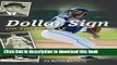 [Popular Books] Dollar Sign on the Muscle: The World of Baseball Scouting Free Online