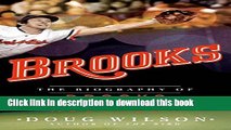 [Popular Books] Brooks: The Biography of Brooks Robinson Free Online