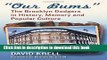 [Popular Books] Our Bums: The Brooklyn Dodgers in History, Memory and Popular Culture Full Online