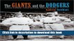 [Popular Books] The Giants and the Dodgers: Four Cities, Two Teams, One Rivalry Full Online