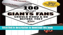 [Popular Books] 100 Things Giants Fans Should Know   Do Before They Die (100 Things...Fans Should