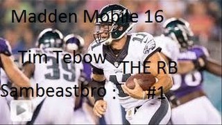 Madden Mobile 16: Tim Tebow the Running back!!!