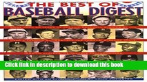 [Popular Books] The Best of Baseball Digest: The Greatest Players, The Greatest Games, the