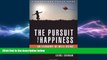 EBOOK ONLINE  The Pursuit of Happiness: An Economy of Well-Being (Brookings Focus Books)  FREE