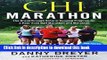 [Popular Books] Chi Marathon: The Breakthrough Natural Running Program for a Pain-Free Half