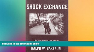 EBOOK ONLINE  Shock Exchange: How Inner-City Kids From Brooklyn Predicted the Great Recession and