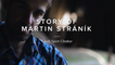 The Story Of Martin Stráník