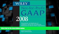 Must Have  Wiley Not-for-Profit GAAP 2008: Interpretation and Application of Generally Accepted