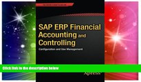 Must Have  SAP ERP Financial Accounting and Controlling: Configuration and Use Management