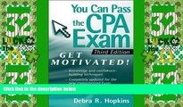 Big Deals  You Can Pass the CPA Exam: Get Motivated  Best Seller Books Best Seller