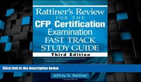 Big Deals  Rattiner s Review for the CFP(R) Certification Examination, Fast Track, Study Guide