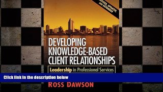 READ book  Developing Knowledge-Based Client Relationships. (Second Edition)  FREE BOOOK ONLINE