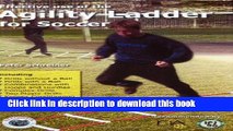 [Download] Effective Use of the Agility Ladder for Soccer Paperback Free