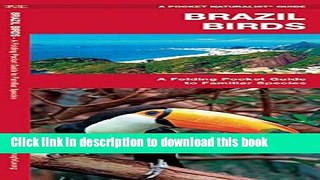 [Download] Brazil Birds (Pocket Naturalist Guide) Hardcover Collection