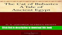 [Popular] The Cat of Bubastes A Tale of Ancient Egypt Paperback Free