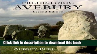 [Popular] Prehistoric Avebury: New Fully Revised Edition Kindle OnlineCollection