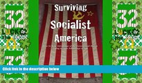 Big Deals  Surviving Socialist America: How to Take Advantage of the Government that is Trying to