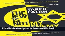 [Download] The Jew is Not My Enemy: Unveiling the Myths that Fuel Muslim Anti-Semitism Hardcover