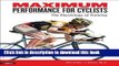 [Download] Maximum Performance for Cyclists: The Physiology of Training Kindle Online