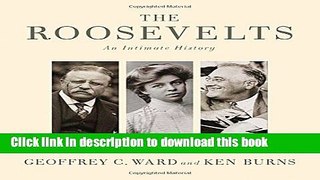 [Download] The Roosevelts: An Intimate History Paperback Free
