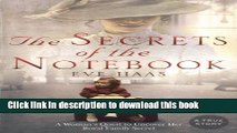 [Popular] Books The Secrets of the Notebook: A Woman s Quest to Uncover Her Royal Family Secret