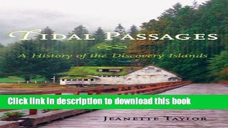 [Download] Tidal Passages: A History of the Discovery Islands Kindle Collection