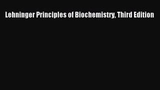 [PDF] Lehninger Principles of Biochemistry Third Edition Read Full Ebook