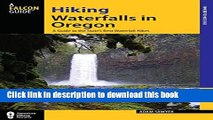 [Popular] Hiking Waterfalls in Oregon: A Guide to the State s Best Waterfall Hikes Kindle Free