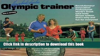 [Download] Harry and Sarah Sneider s Olympic Trainer: Fitness Excellence through Resistive
