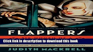 [Download] Flappers: Six Women of a Dangerous Generation Hardcover Collection