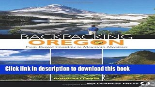 [Popular] Backpacking Oregon: From Rugged Coastline to Mountain Meadow Hardcover OnlineCollection