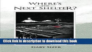 [Popular] Where s the Next Shelter? Hardcover Free