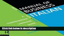 [PDF] Manual of Business Italian: A Comprehensive Language Guide (Languages for Business) [Online