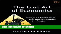 [PDF] The Lost Art of Economics: Essays on Economics and the Economic Profession (Elgar