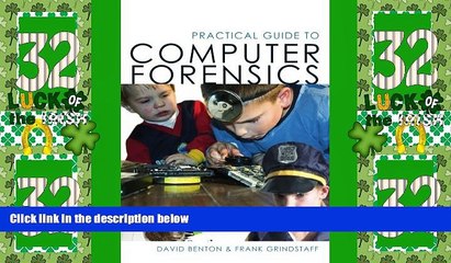 READ FREE FULL  Practical Guide to Computer Forensics: For Accountants, Forensic Examiners. and