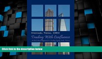 Big Deals  Trading with Confluence: A Risk-Based Approach to Trading Equity Index Futures  Free