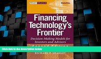 Big Deals  Financing Technology s Frontier: Decision-Making Models for Investors and Advisors